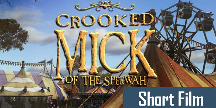 Crooked Mick of the Speewah - 2005 Short Fantasy Adventure Film